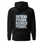 Hoodie Entrena Pesado Acaricia Perros - Espalda
