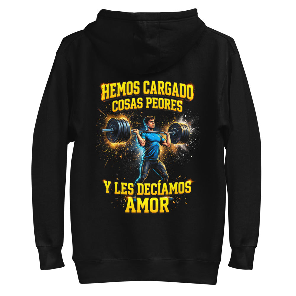 Hoodie Hemos Cargado Cosas Peores Y Les Decíamos Amor - Plano