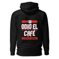 Hoodie Odio El Café Es Broma ¿Te Imaginas? - Espalda