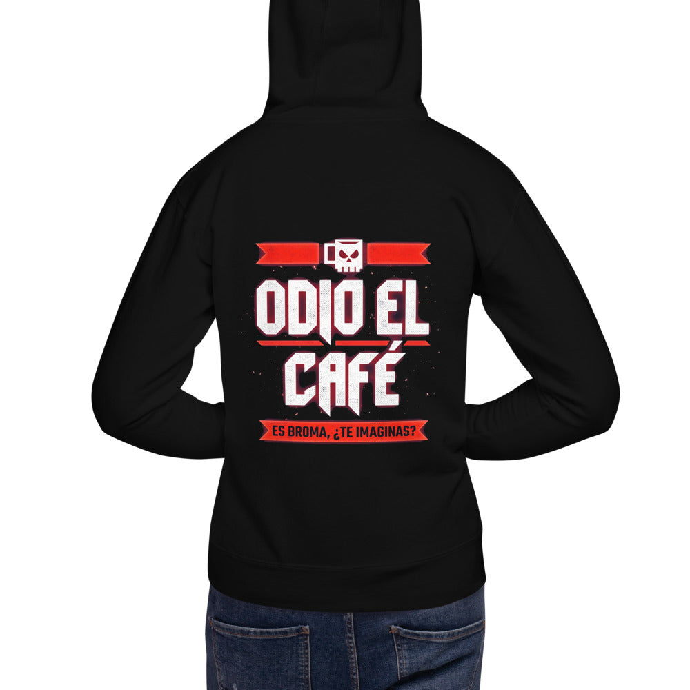 Hoodie Odio El Café Es Broma ¿Te Imaginas? - Modelo masculino espalda
