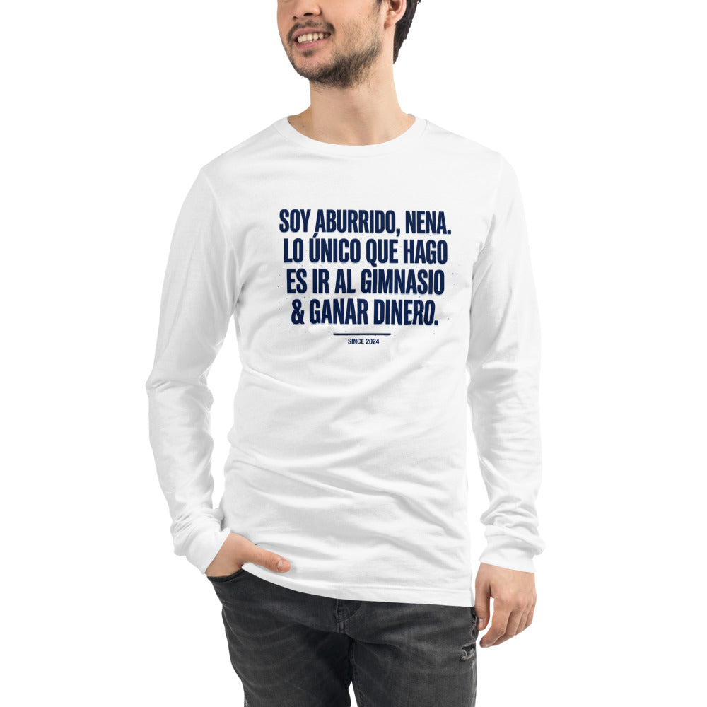 Manga larga Soy Aburrido Nena Gimnasio Y Dinero - Modelo masculino