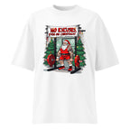 Oversize No Excuses Even On Christmas - Frente fantasma
