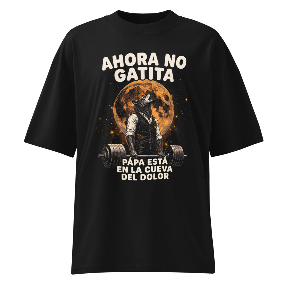 Oversize Ahora No Gatita Papá Está En La Cueva Del Dolor - Frente fantasma