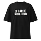 Oversize El Cardio Es Una Estafa - Frente fantasma
