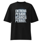 Oversize Entrena Pesado Acaricia Perros - Frente fantasma