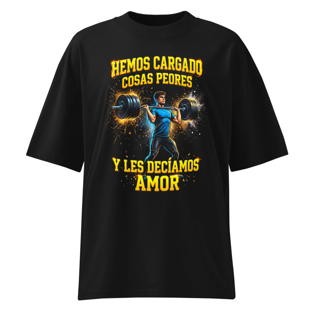 Oversize Hemos Cargado Cosas Peores Y Les Decíamos Amor - Frente fantasma
