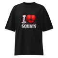 Oversize I Love Squats Gym Humor - Frente fantasma