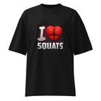 Oversize I Love Squats Gym Humor - Frente fantasma