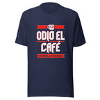 Playera Odio El Café Es Broma ¿Te Imaginas? - Frente grande