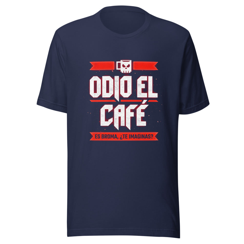 Playera Odio El Café Es Broma ¿Te Imaginas? - Frente grande
