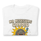 Playera No Necesitas Cardio Si No Tienes Corazón - Doblado
