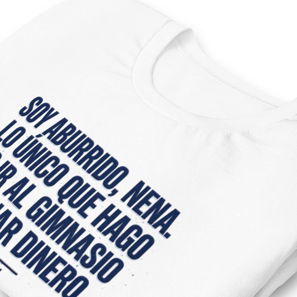 Playera Soy Aburrido Nena Gimnasio Y Dinero - Doblado zoom