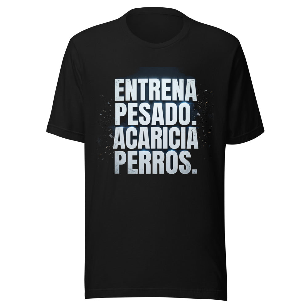 Playera Entrena Pesado Acaricia Perros - Frente grande