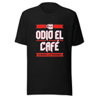 Playera Odio El Café Es Broma ¿Te Imaginas? - Frente grande