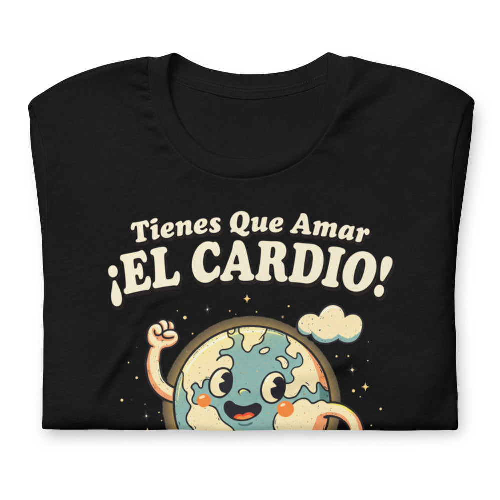 Playera Tienes Que Amar El Cardio Planeta Tierra - Doblado
