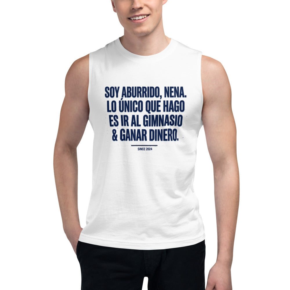Sin Mangas Soy Aburrido Nena Gimnasio Y Dinero - Modelo masculino