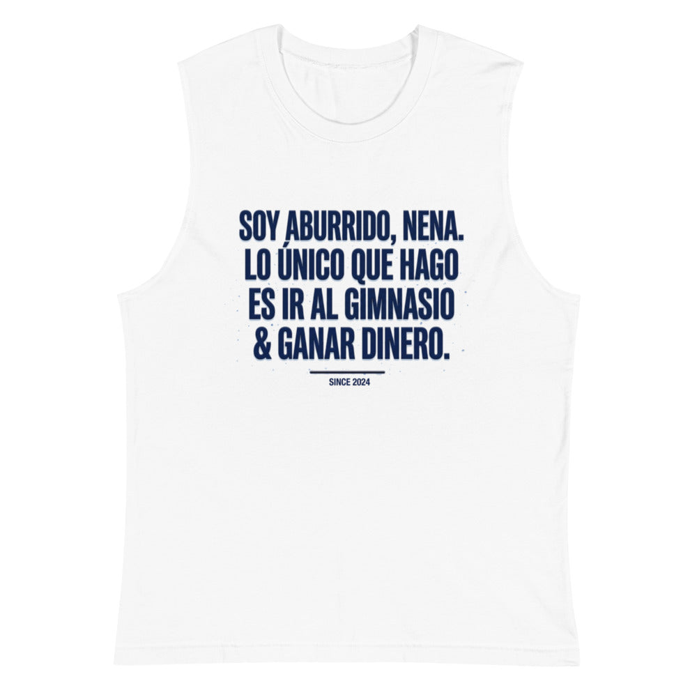 Sin Mangas Soy Aburrido Nena Gimnasio Y Dinero - Plano