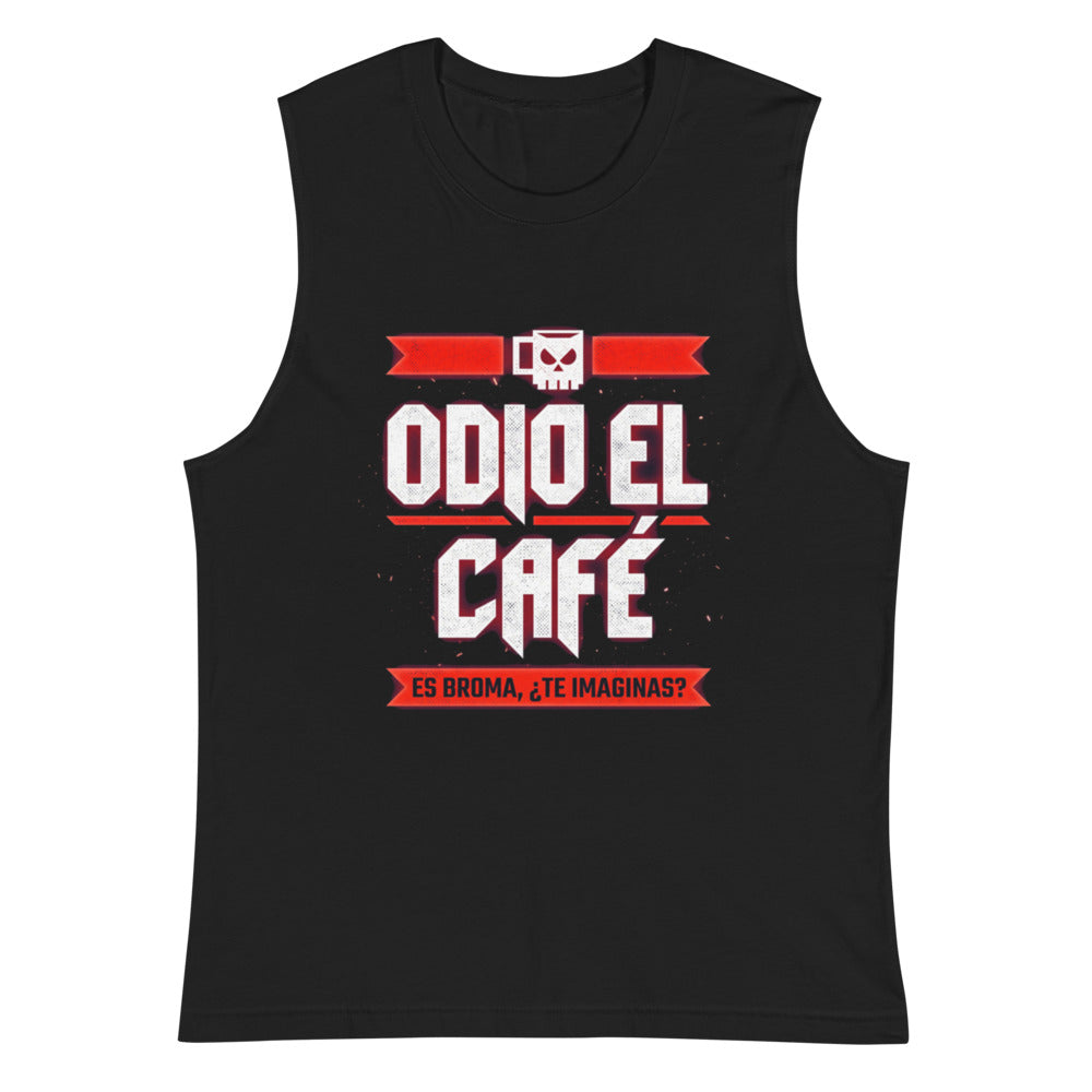 Sin Mangas Odio El Café Es Broma ¿Te Imaginas? - Plano
