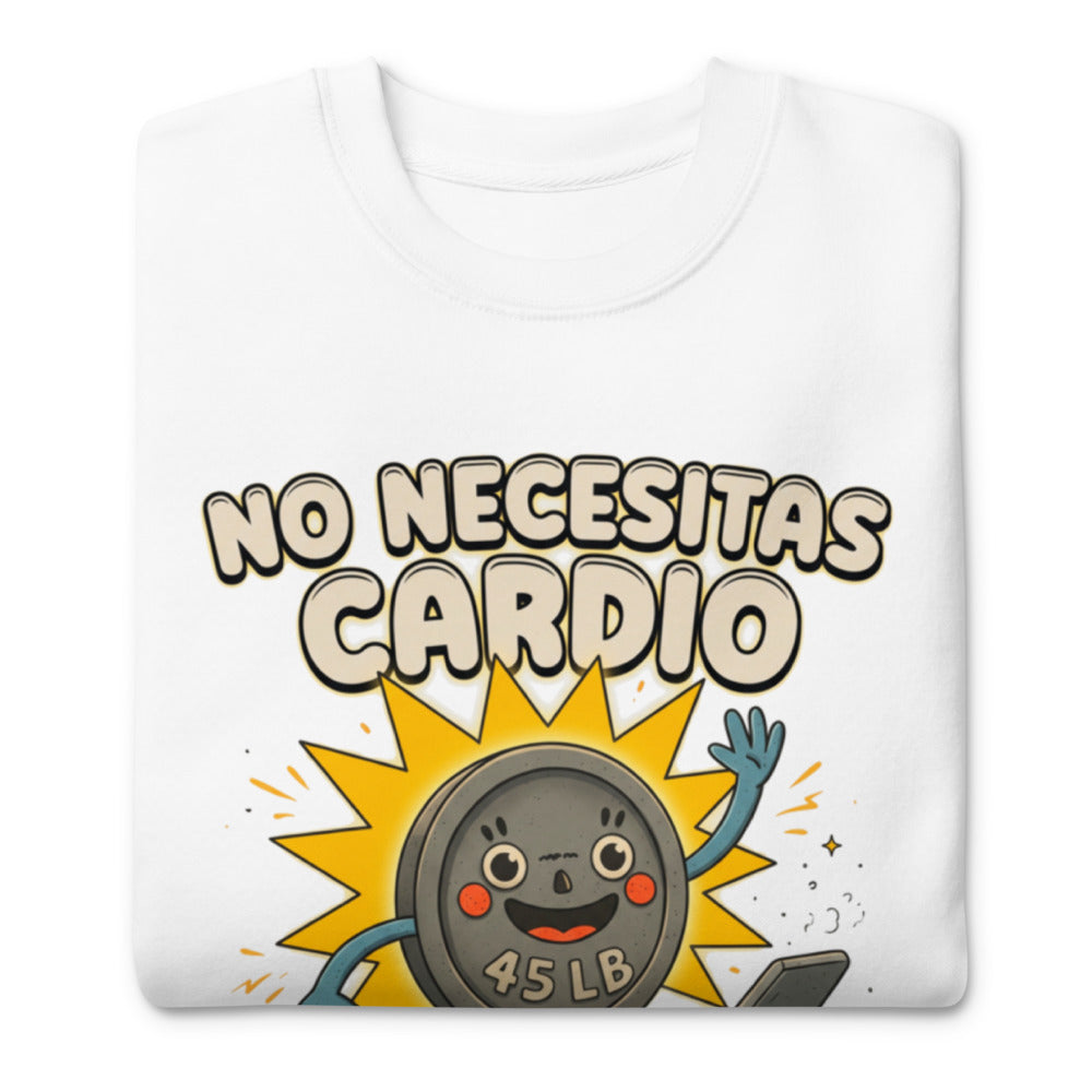 Suéter No Necesitas Cardio Si No Tienes Corazón - Doblado