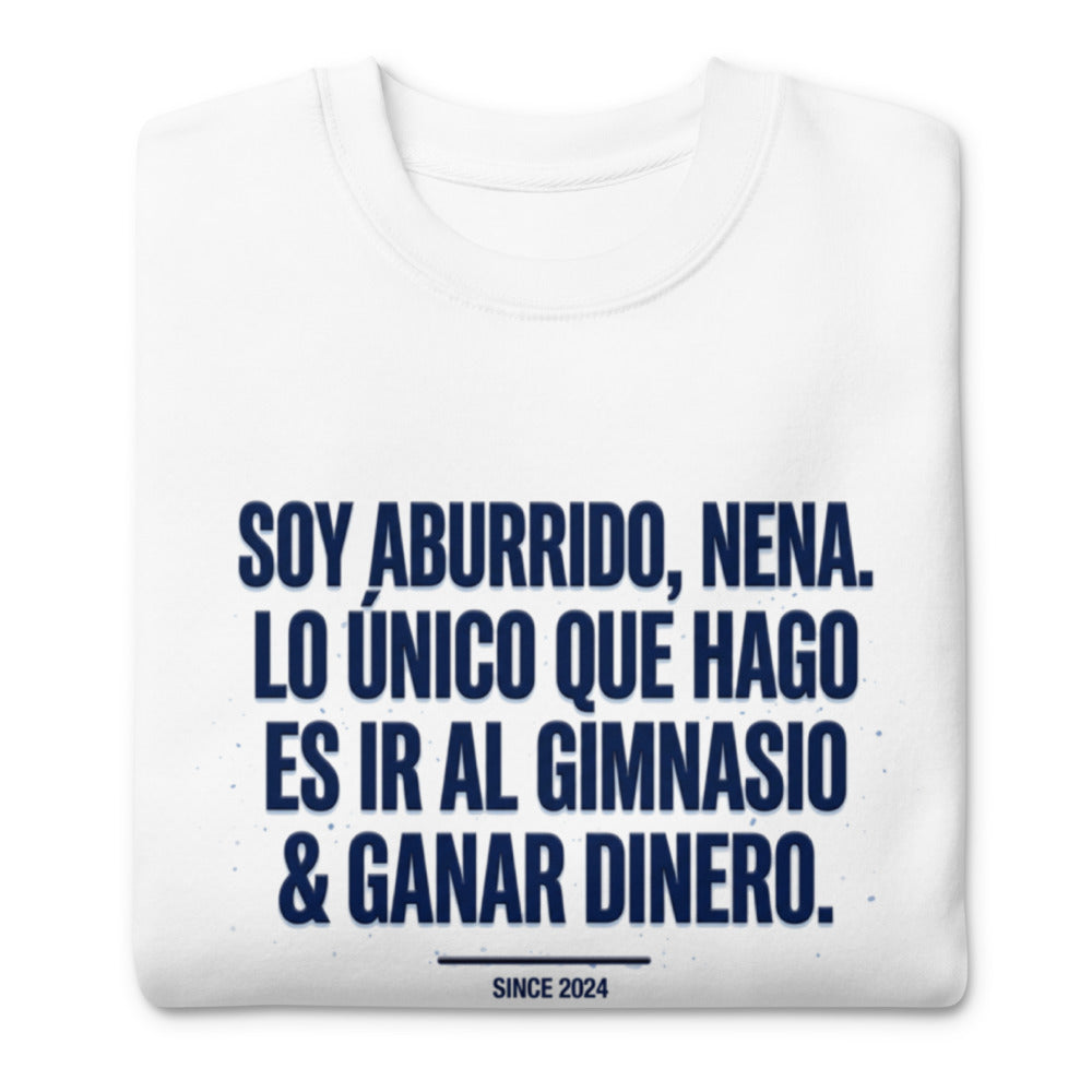 Suéter Soy Aburrido Nena Gimnasio Y Dinero - Doblado