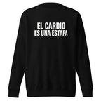 Suéter El Cardio Es Una Estafa - Frente
