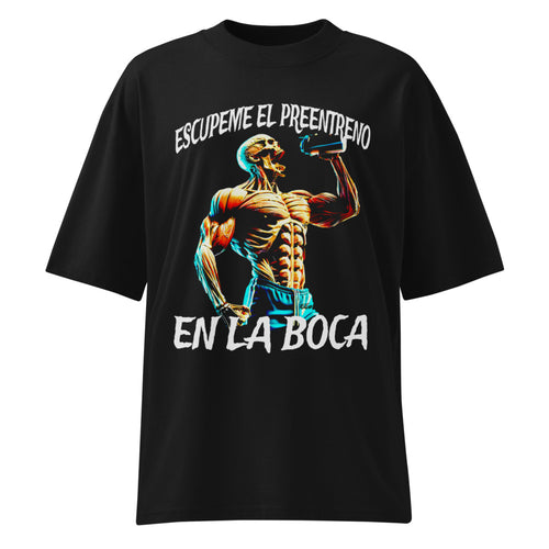 Escupeme El Preentreno En La Boca Calaca en playera oversize de gym Gymbros — diseño al frente